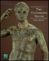 Title: The Victorious Youth, Author: Carol C. Mattusch