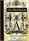 Title: An Abecedarium: Illuminated Alphabets from the Court of Emperor Rudolf II, Author: Lee Hendrix