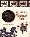 Title: Exploring World Art, Author: Andrea Belloli