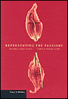 Representing the Passions: Histories, Bodies, Visions