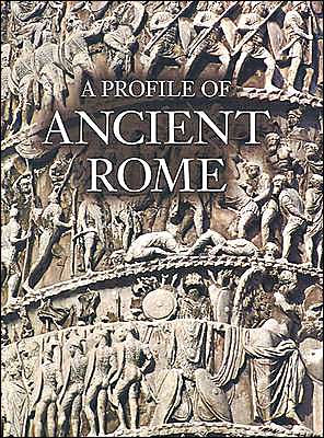 A Profile of Ancient Rome by Flavio Conti, Hardcover | Barnes & Noble®