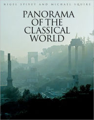 Title: Panorama of the Classical World, Author: Nigel Spivey