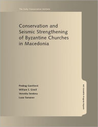 Title: Conservation and Seismic Strengthening of Byzantine Churches in Macedonia, Author: Predrag Gavrilovic