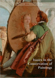 Title: Issues in the Conservation of Paintings, Author: David Bomford