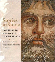 Title: Stories in Stone: Conserving Mosaics of Roman Africa, Author: Aicha Ben Abed