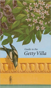 Title: Guide to the Getty Villa, Author: Marion True