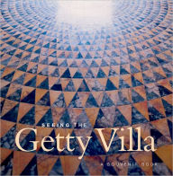 Title: Seeing the Getty Villa, Author: Richard Ross