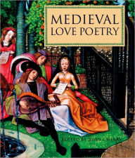 Title: Medieval Love Poetry, Author: John Cherry