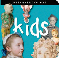 Title: Discovering Art Kids, Author: John Harris