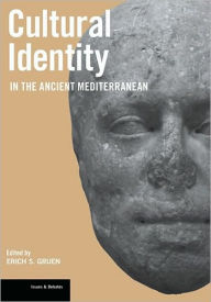 Title: Cultural Identity in the Ancient Mediterranean, Author: Erich S. Gruen