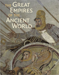 Title: The Great Empires of the Ancient World, Author: Thomas Harrison