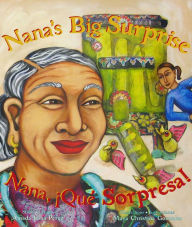 Title: Nana's Big Surprise / Nana, ¡Qué Sorpresa!, Author: Amada Irma Perez