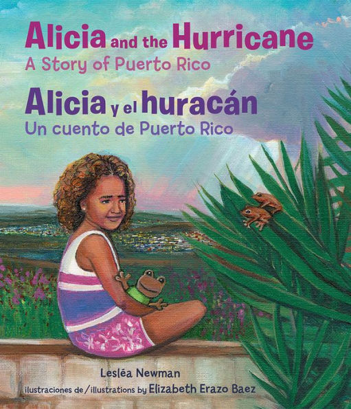 Alicia and the Hurricane / y el huracán: A Story of Puerto Rico Un cuento de