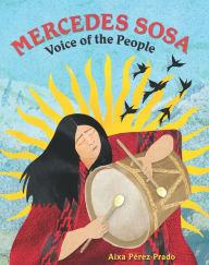 Title: Mercedes Sosa: Voice of the People, Author: Aixa Pérez-Prado