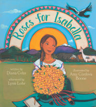 Title: Roses for Isabella, Author: Diana Cohn