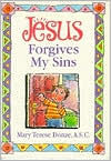 Title: Jesus Forgives My Sins, Author: Mary Donze