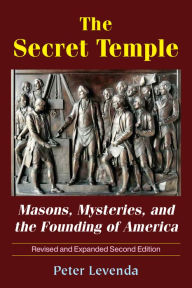 Free downloadable ebooks for mp3 players The Secret Temple: Masons, Mysteries, and the Founding of America PDF iBook RTF in English 9780892541881