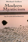 Modern Mysticism: Jung, Zen and the Still Good Hand of God