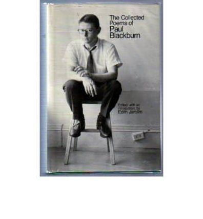 The Collected Poems of Paul Blackburn