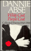 Title: White Coat, Purple Coat: Collected Poems, 1948-1988, Author: Dannie Abse