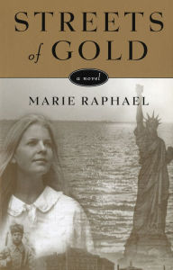 Title: Streets of Gold, Author: Marie Raphael