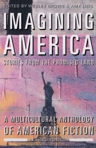 Title: Imagining America: Stories from the Promised Land / Edition 2, Author: Wesley Brown