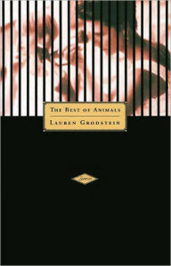 Title: The Best of Animals, Author: Lauren Grodstein