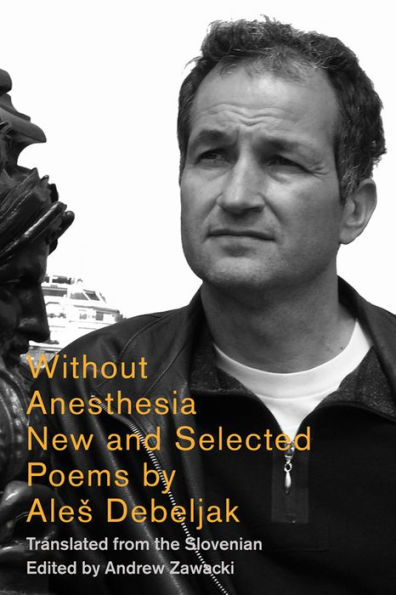 Without Anesthesia: New & Selected Poems
