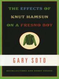 The Effects of Knut Hamsun on a Fresno Boy: Recollections and Short Essays