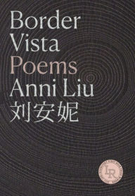 Pda book download Border Vista: Poems by Anni Liu 9780892555451