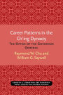 Career Patterns in the Ch'ing Dynasty: The Office of the Governor General