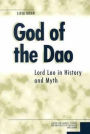 God of the Dao: Lord Lao in History and Myth