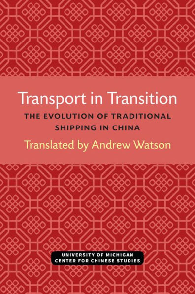 Transport in Transition: The Evolution of Traditional Shipping in China