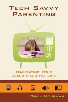 Tech Savvy Parenting: Navigating Your Child's Digital Life