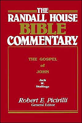 The Randall House Bible Commentary: The Gospel of John