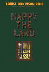 Title: Happy The Land, Author: Louise Rich Dickinson