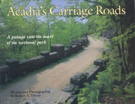 Title: Acadia's Carriage Roads, Author: Robert Thayer