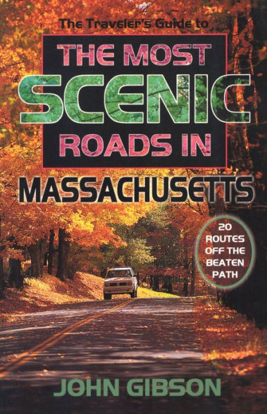the Traveler's Guide to Most Scenic Roads Massachusetts