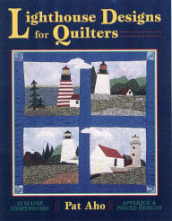 Title: Lighthouse Designs for Quilters, Author: Pat Aho
