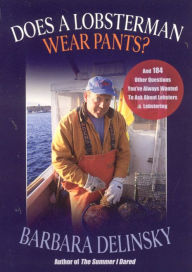 Title: Does a Lobsterman Wear Pants?, Author: Barbara Delinsky