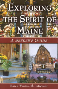 Title: Exploring the Spirit of Maine, Author: Karen Batignani