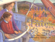 Title: Time for the Fair, Author: Mary Train