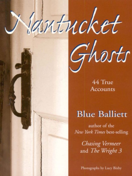 Nantucket Ghosts: 44 True Hauntings