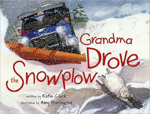 Grandma Drove the Snowplow