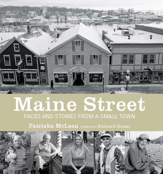 Maine Street: Faces and Stories from a Small Town