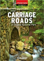 Carriage Roads of Acadia: A Pocket Guide