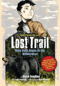 Title: Lost Trail: Nine Days Alone in the Wilderness, Author: Donn Fendler