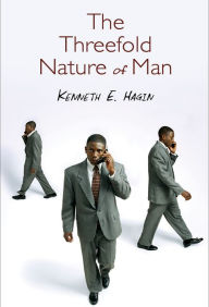 Title: The Threefold Nature of Man, Author: Kenneth E Hagin