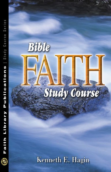 Bible Faith Study Course