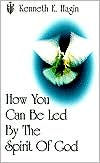 Title: How You Can Be Led by the Spirit of God, Author: Kenneth E. Hagin